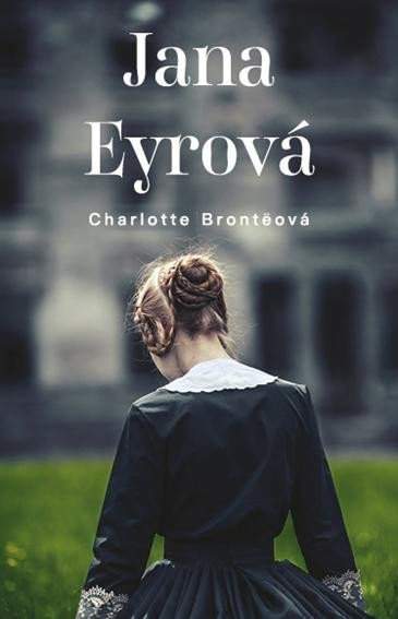 Jana Eyrová - Brontëová Charlotte