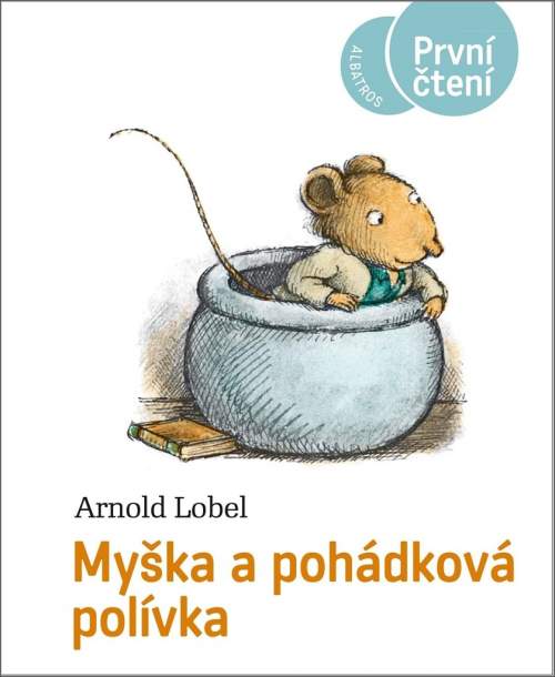 Myška a pohádková polívka - Lobel Arnold