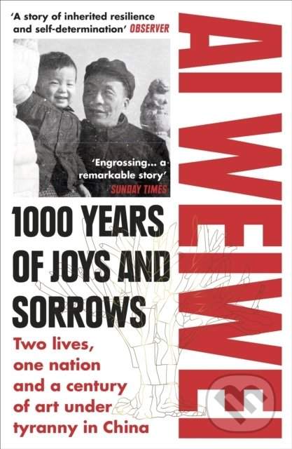 1000 Years of Joys and Sorrows - Ai Weiwei