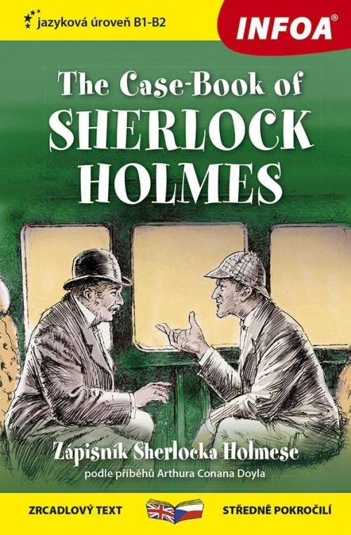 Arthur Conan Doyle - Zápisník Sherlocka Holmese / The Case-Book of Sherlock Holmes