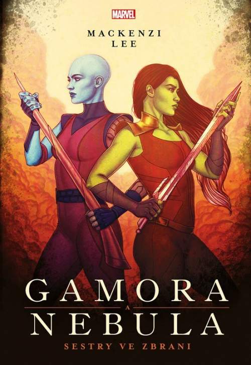 Marvel Gamora a Nebula: Sestry ve zbrani