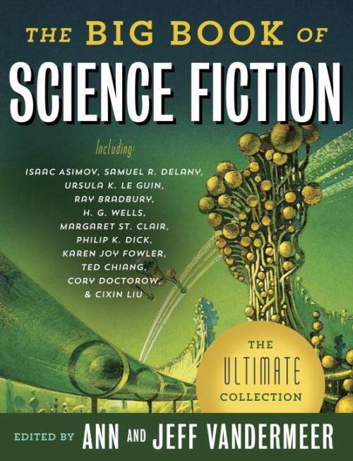 The Big Book of Science Fiction - Jeff VanderMeer, Ann VanderMeer
