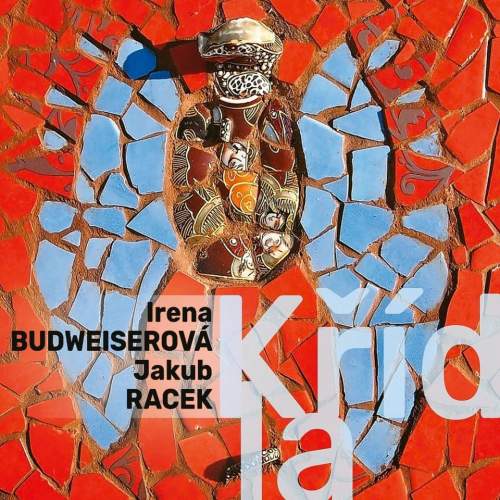 Irena Budweiserová, Jakub Racek – Křídla CD
