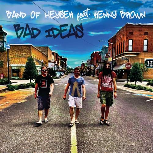 Band of Heysek, Kenny Brown – Bad Ideas CD