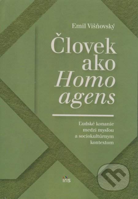 Človek ako Homo agens - Emil Višňovský