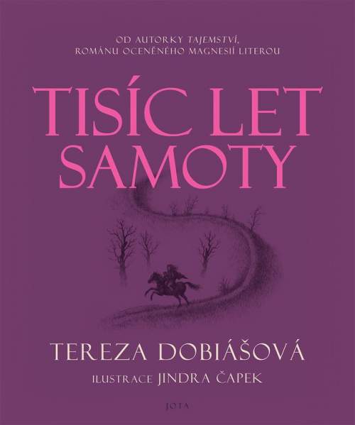 Tereza Dobiášová: Tisíc let samoty