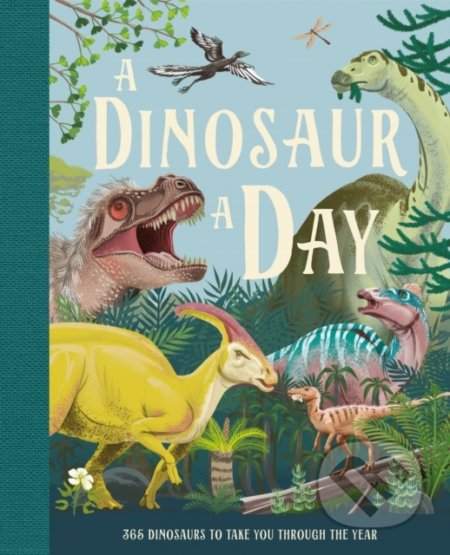 HarperCollins A Dinosaur A Day - Miranda Smith