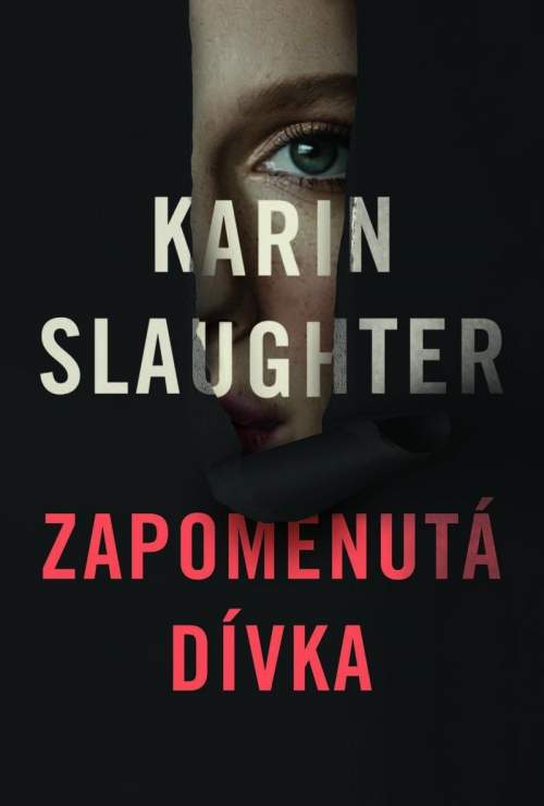 HarperCollins Zapomenutá dívka - Karin Slaughter