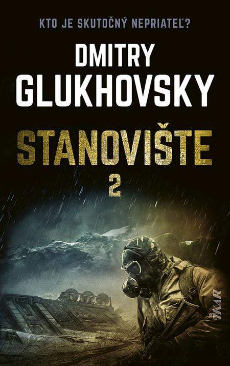 Dmitry Glukhovsky: Stanovište – 2. diel