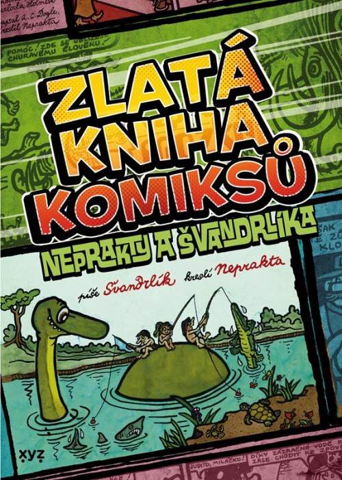 Miloslav Švandrlík - Zlatá kniha komiksů Neprakty a Švandrlíka