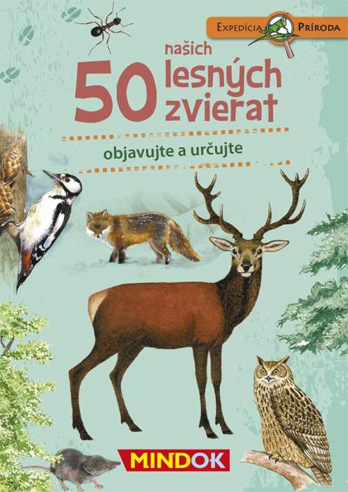 Mindok Expedícia príroda: 50 našich lesných zvierat