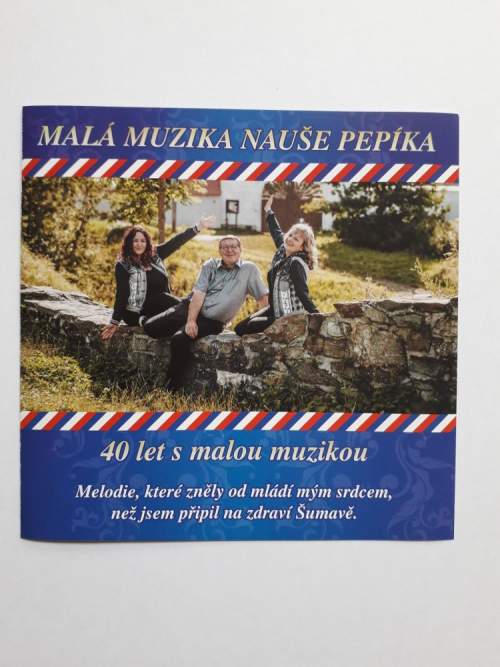 100% CD Malá muzika Nauše Pepíka : 40 let s malou kapelou