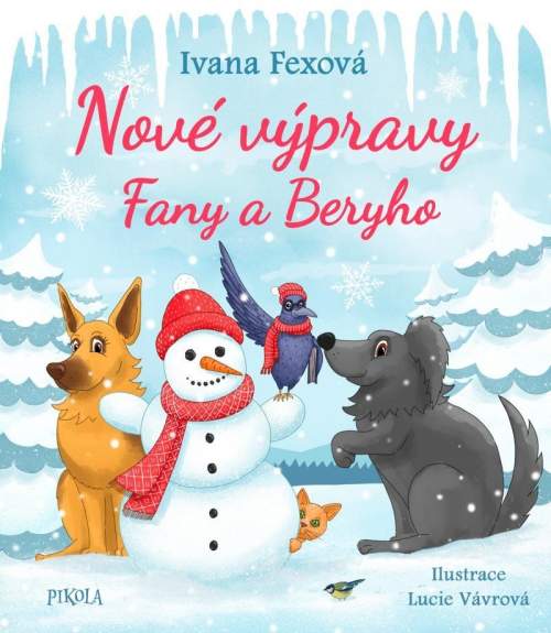 Ivana Fexová: Nové výpravy Fany a Beryho