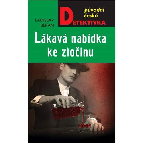 Lákavá nabídka ke zločinu - Ladislav Beran