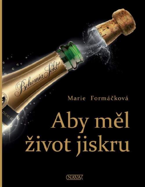 Marie Formáčková: Aby měl život jiskru