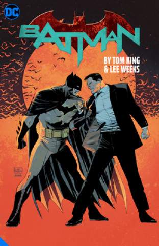 Tom King: Batman by Tom King and Lee Weeks Deluxe Edition