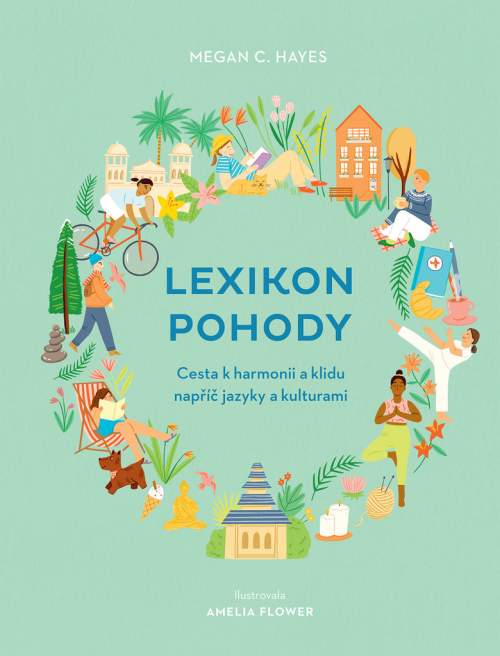 Lexikon pohody: Cesta k harmonii a klidu napříč jazyky a kulturami