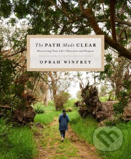 The Path Made Clear - Oprah Winfrey - Kniha
