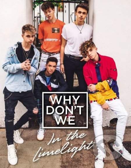 In the Limelight - Why Don't We - Učebnice