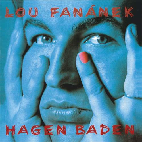 Lou Fanánek Hagen – Hagen Baden CD