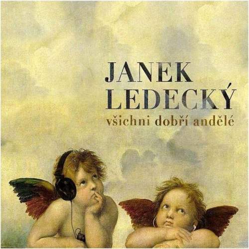 Janek Ledecký – Všichni dobří andělé CD