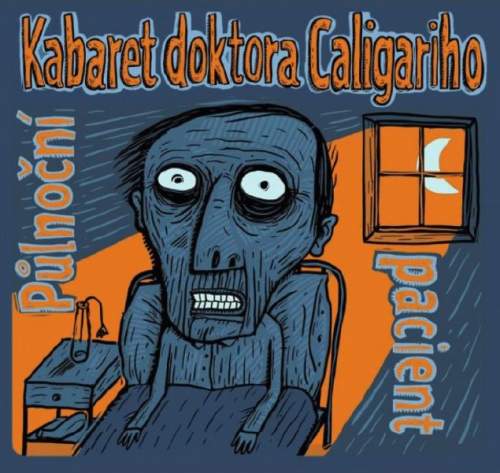 Kabaret doktora Caligariho – Půlnoční pacient CD