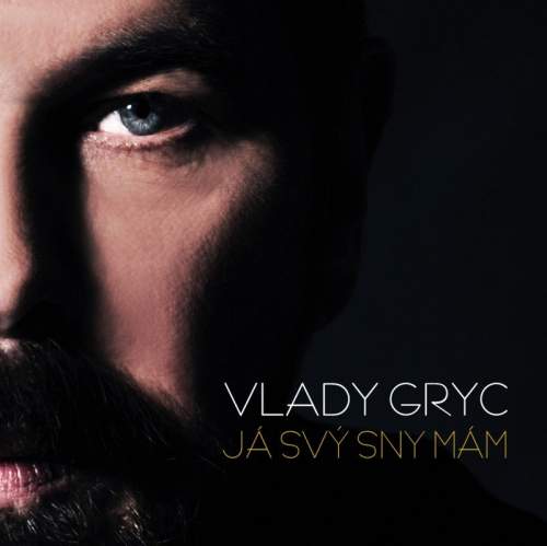Gryc Vlady: Já svý sny mám - CD
