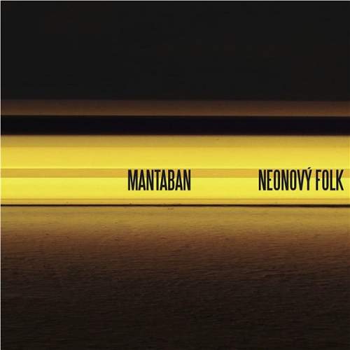 Mantaban – Neonový folk