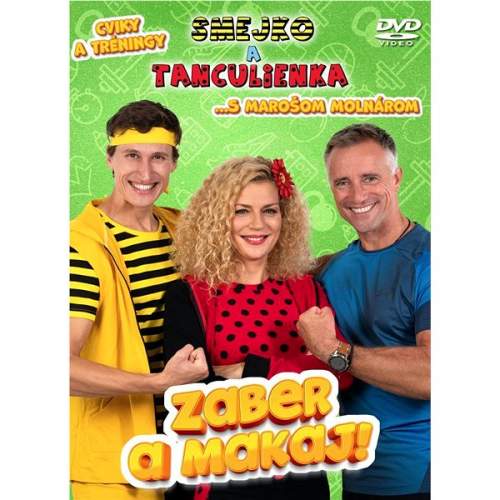Smejko a Tanculienka: Zaber a makaj! DVD