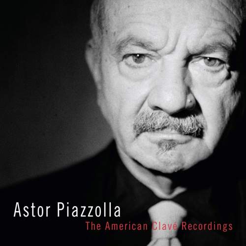 Astor Piazzolla: The American Clavé Recordings - 3 CD