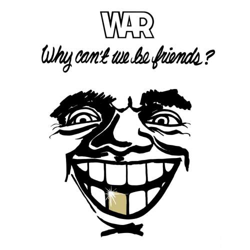 War: Why Can't We Be Friends? - LP