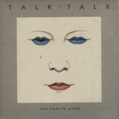 Talk Talk: The Party's Over LP