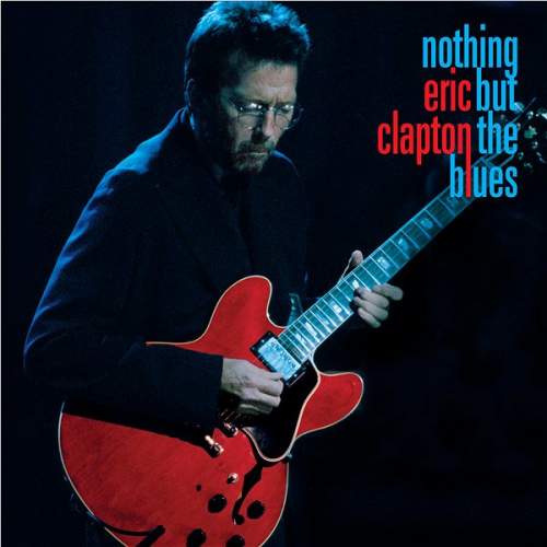 Eric Clapton: Nothing But the Blues DVD