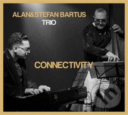 Alan & Štefan Bartuš Trio: Connectivity - CD