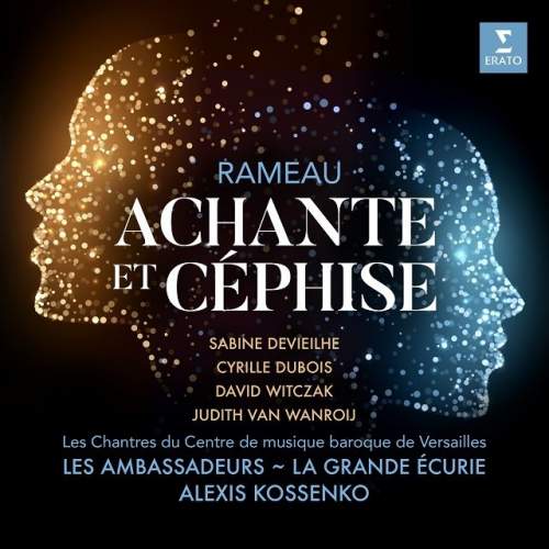 Rameau: Achante Et Cephise - Devieilhe, Dubois, Witczak, Van Wanroij, Kossenko: 2CD