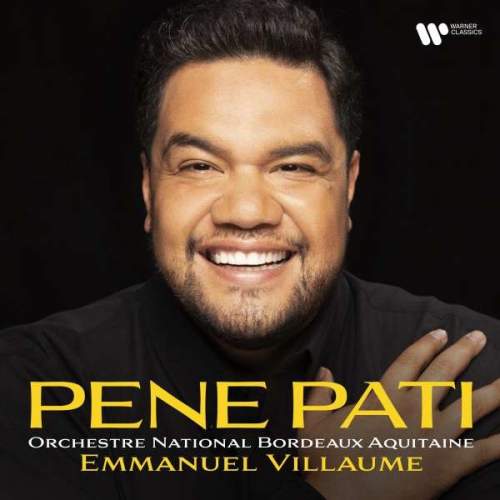 Pene Pati, Orchestre National Bordeaux-Aquitaine, Emmanuel Villaume: Pene Pati: CD