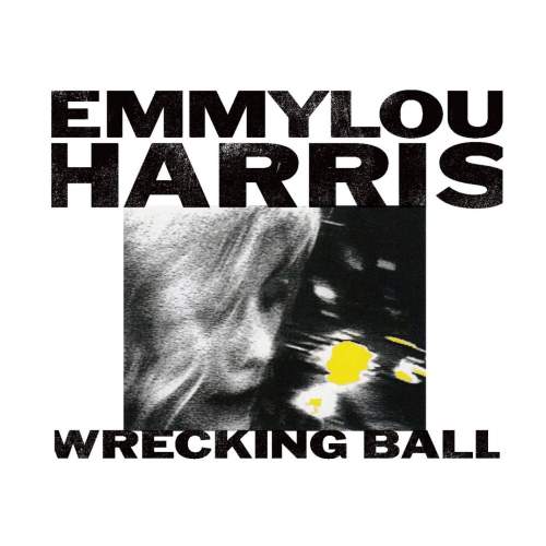 Harris Emmylou: Wreckin Ball - (2x CD) - CD