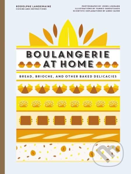 Boulangerie at Home - Rodolphe Landemaine