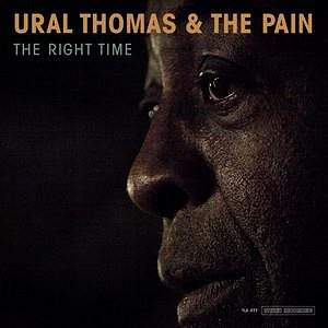Ural Thomas, The Pain: The Right Time - CD