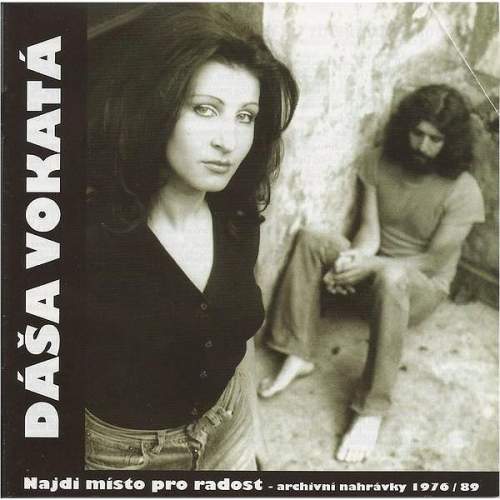 Dáša Vokatá – Najdi místo pro radost 1976/89 CD