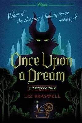 Liz Braswell - Once Upon a Dream: A Twisted Tale