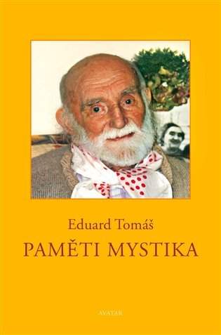 Eduard Tomáš - Paměti mystika