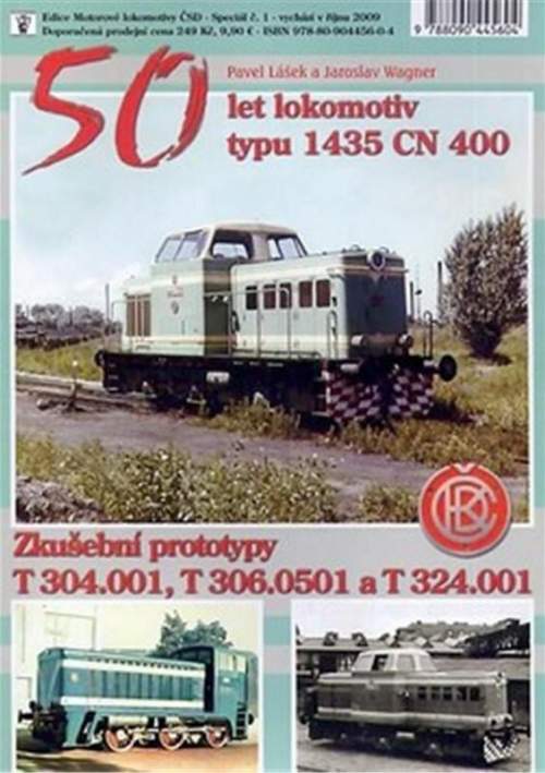 50 let lokomotiv typu 1435 CN 400 - Lášek Pavel, Wagner Jaroslav