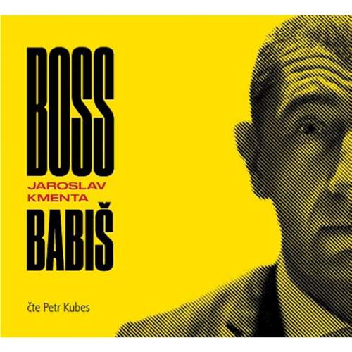 CD Boss Babiš - Jaroslav Kmenta