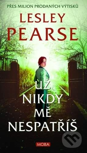 Už nikdy mě nespatříš - Lesley Pearse