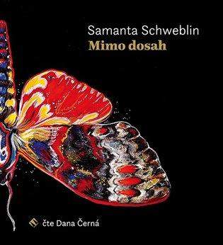 Mimo dosah - CDmp3 (Čte Dana Černá) - Samanta Schweblin
