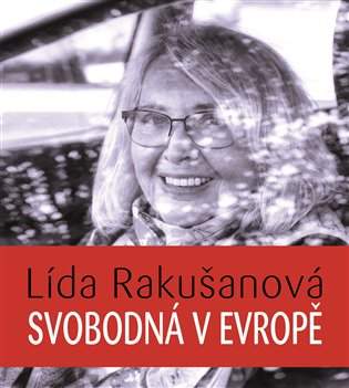 Svobodná v Evropě - Lída Rakušanová CD