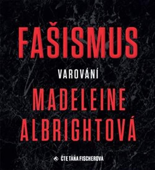 Fašismus. Varování - Madeleine Albrightová CD