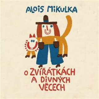 O zvířátkách a divných věcech (Mikulka - Preiss Viktor): CD (MP3)