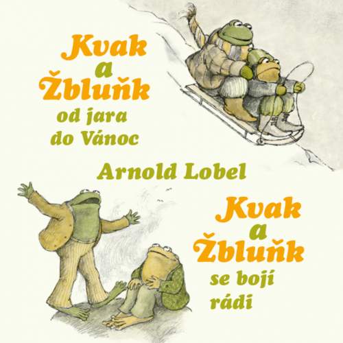 Kvak a Žbluňk od jara do Vánoc / Kvak a Žbluňk se bojí rádi - 2 CDmp3 - Arnold Lobel